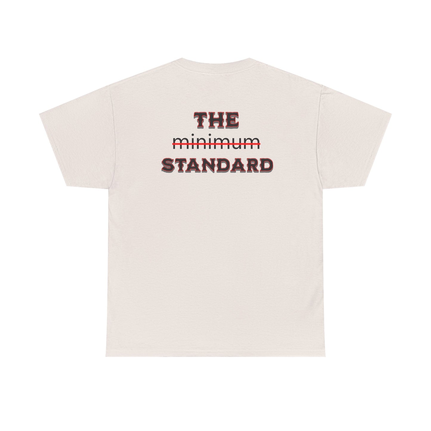 "THE STANDARD" Firefighter T-Shirt – No Minimum, Just Excellence | Workout & Duty-Ready Tee