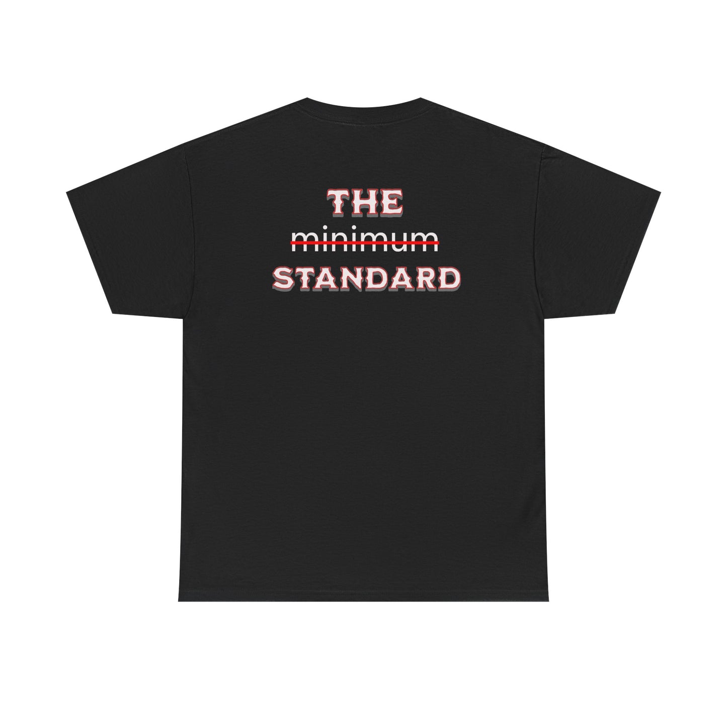 "THE STANDARD" Firefighter T-Shirt – No Minimum, Just Excellence | Workout & Duty-Ready Tee